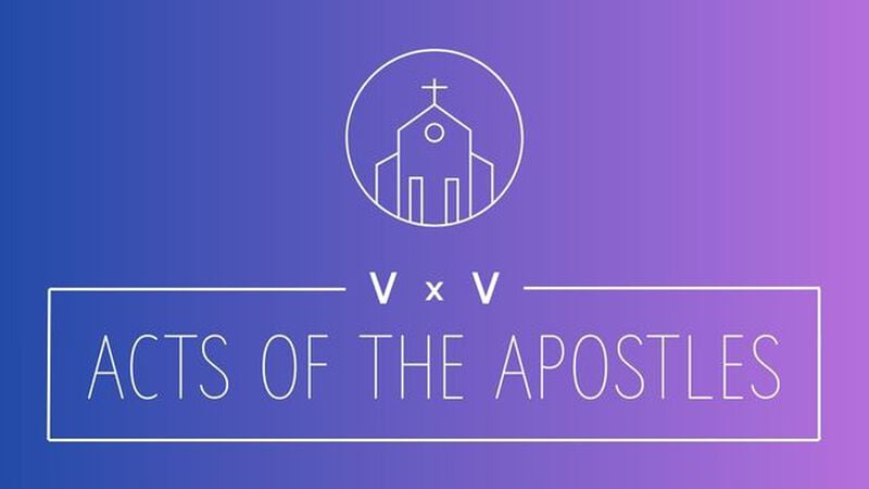 VxV - Acts of the Apostles